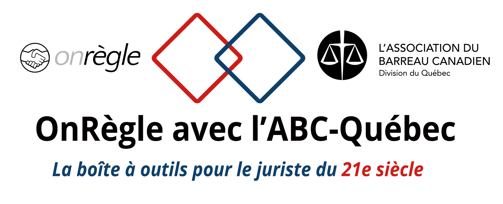 OnRègle avec l'ABC-Québec. La boîte à outils pour le juriste du 21e siècle.